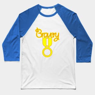 Bravery Baseball T-Shirt